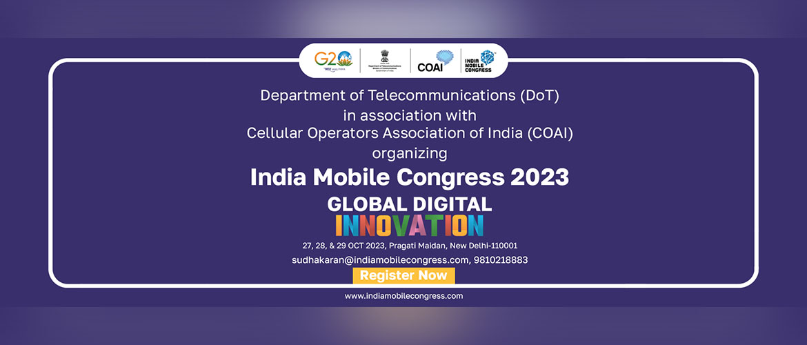  India Mobile Congress 2023, 27-29 October 2023 in New Delhi