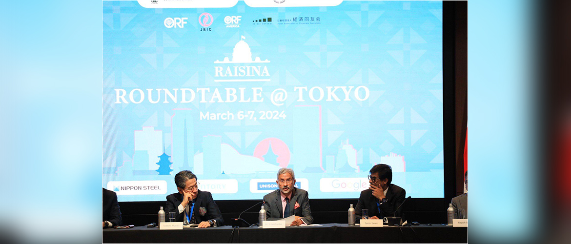  External Affairs Minister Dr. S. Jaishankar addressed the Inaugural Raisina Roundtable in Tokyo (March 07, 2024)